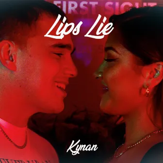 Lips Lie by Kynan