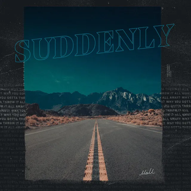 Suddenly