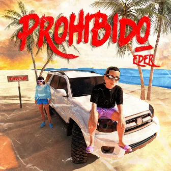 Prohibido by EDER