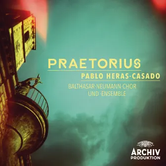 Praetorius by Balthasar-Neumann-Ensemble