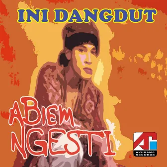 Ini Dangdut by Abiem Ngesti