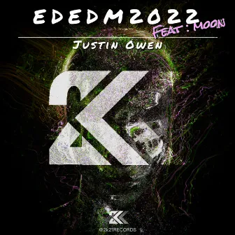 EDEDM2022 (feat. MOON) by Justin Owen