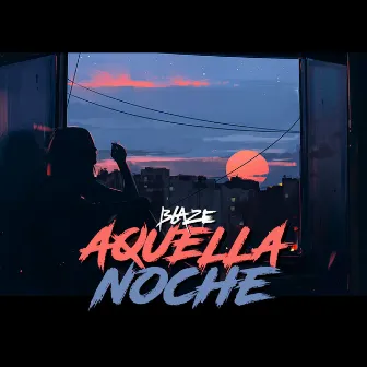 Aquella Noche by Blaze