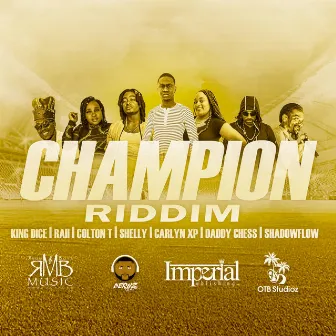 Champion Riddim by R.B.M