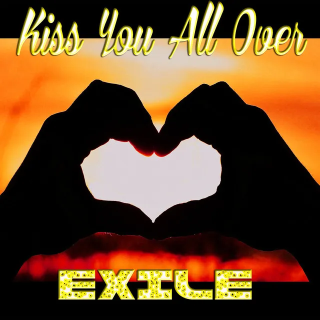 Kiss You All Over - Re-Recorded