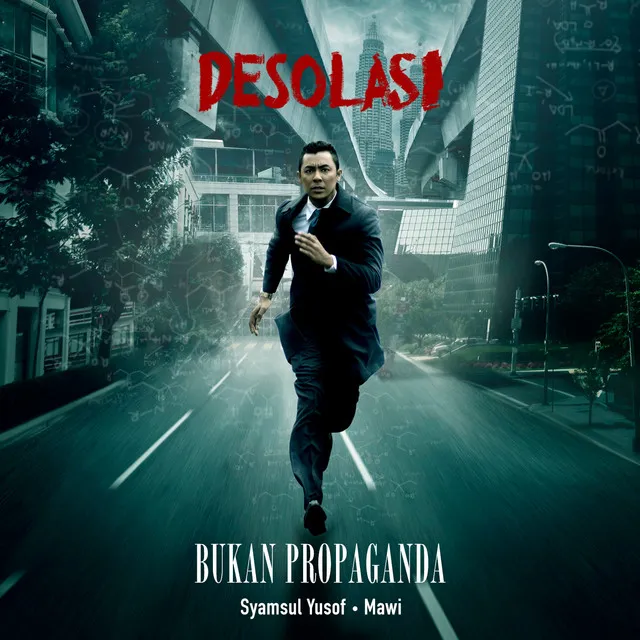 Bukan Propaganda - From "Desolasi"