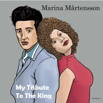 My Tribute To The King by Marina Mårtensson