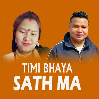 Timi Bhaya Sath Ma by Sunita Magar