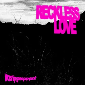 RECKLESS LOVE (Pop-Punk Cover) by Ross Millet