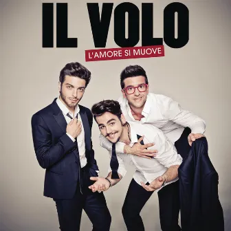 L'amore si muove by Il Volo