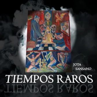 Tiempos raros by JOTA SANSANO