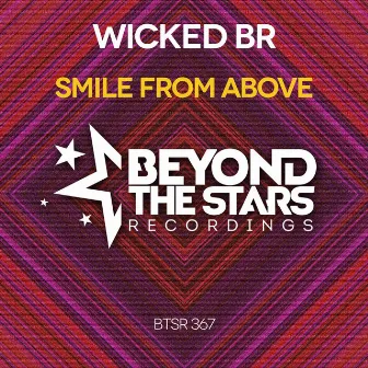 Smile From Above by Wicked BR