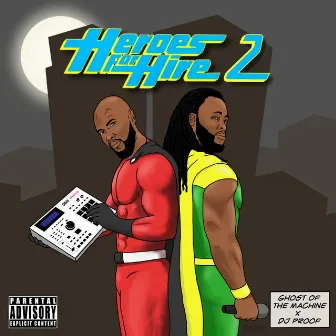 Heroes for Hire 2 by Ghost Of The Machine