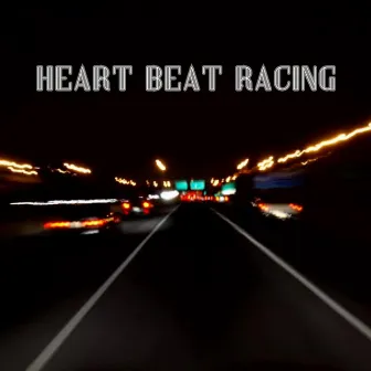 Heart Beat Racing by Neil Gain