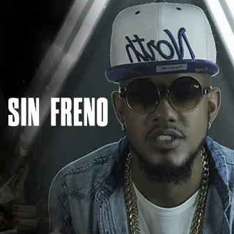 Sin Freno by Sin Freno