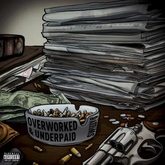 OverWorked & Underpaid by SwizZy B