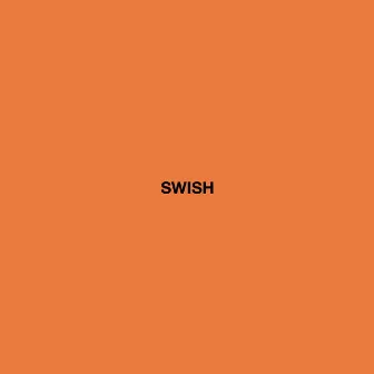 SWISH by Joywave