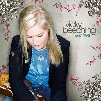 Yesterday, Today And Forever by Vicky Beeching