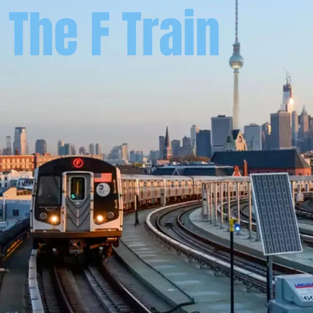 The F Train