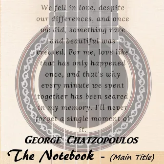 The Notebook (Main Title) by George Chatzopoulos