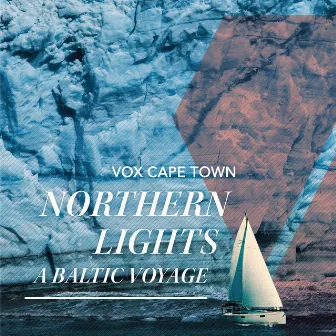 Northern Lights - A Baltic Voyage by VOX Cape Town