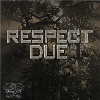 Respect Due by Brukout Foundation