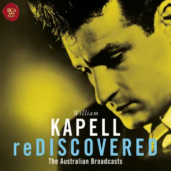 Kapell reDiscovered by William Kapell