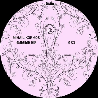 Gimme EP by Mihail Kormos