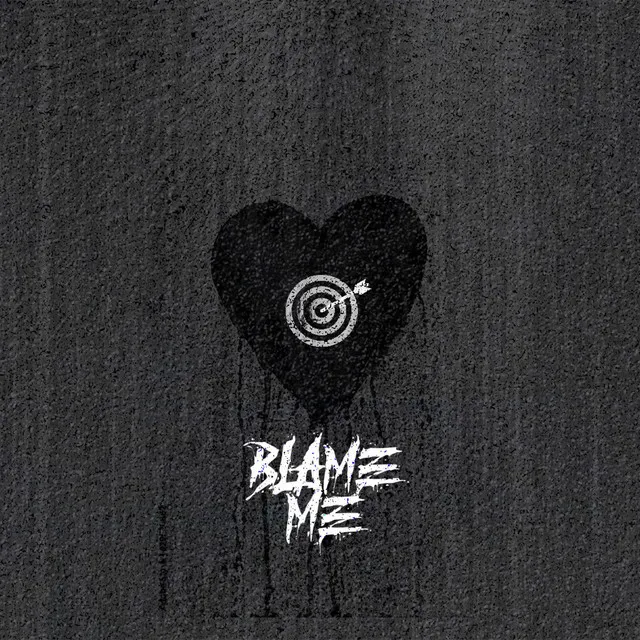 Blame Me