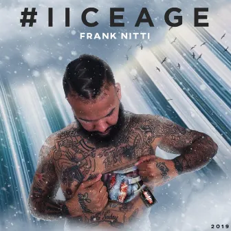 #Iiceage by Frank Nitti