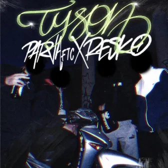 TYSON by Resko