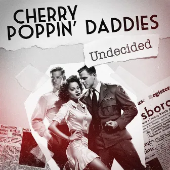 Undecided by Cherry Poppin' Daddies