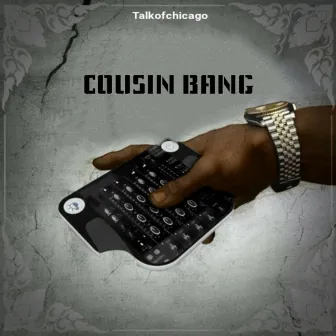 Cousin Bang by Talkofchicago