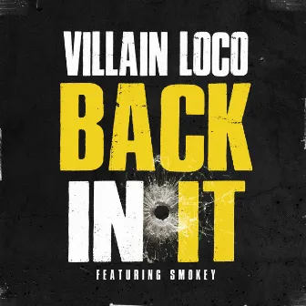 Back in It by Villain Loco