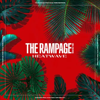 HEATWAVE by THE RAMPAGE from EXILE TRIBE