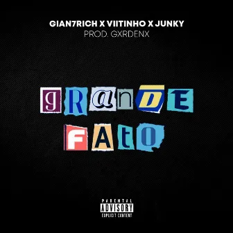 Grande Fato by JUNKY 999