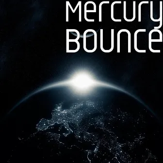 Bounce by Mercury