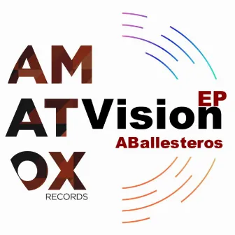 Vision EP by ABallesteros