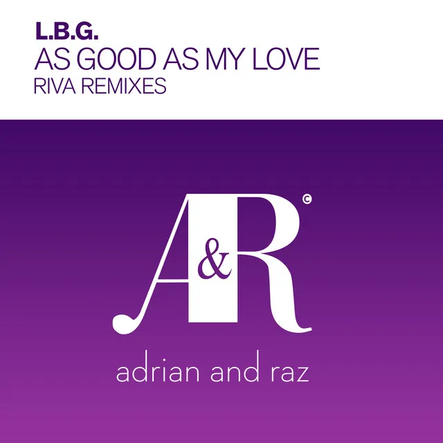 As Good As My Love (Riva Remix)