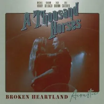 Broken Heartland (Acoustic) by A Thousand Horses