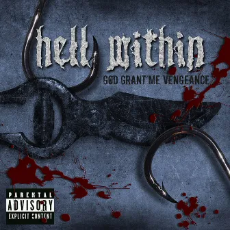 God Grant Me Vengeance by Hell Within