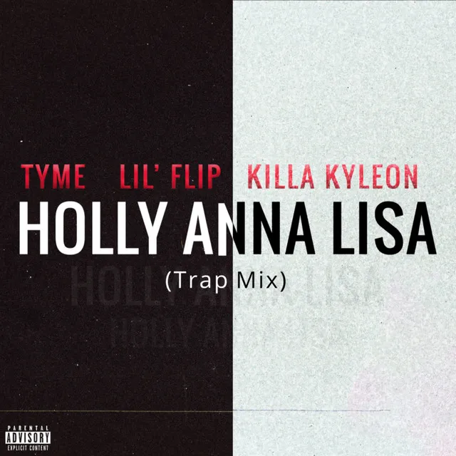 Holly Anna Lisa (Trap Mix)