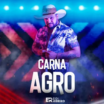 Carna Agro by Eidi Ribeiro