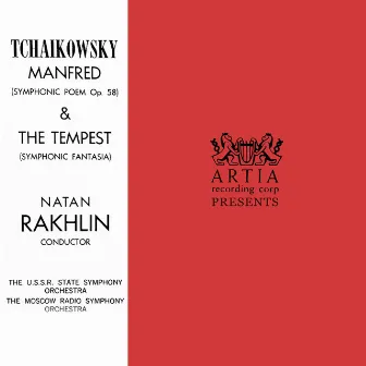 Manfred Symphony Op. 58 (Complete) / The Tempest Symphonic Fantasy, Op. 18 by Nathan Rakhlin