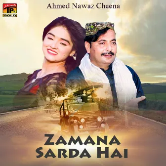 Zamana Sarda Hai by Ahmed Nawaz Cheena