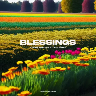 BLESSINGS by Kelar Thrillz