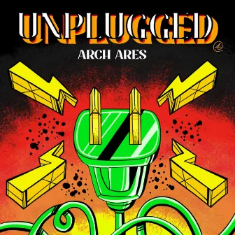 Unplugged by Arch Ares