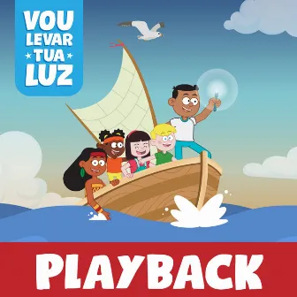 Vou Levar Tua Luz (Playback) by A Turma do Davi