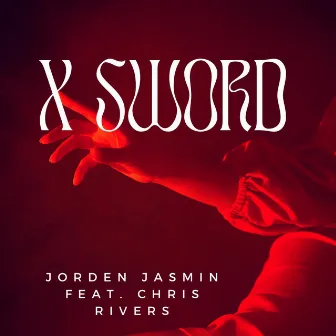 X Sword by Jorden Jasmin