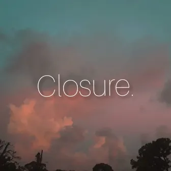 Closure. by JVMusic